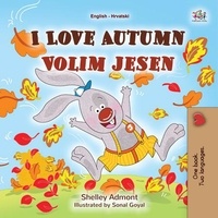  Shelley Admont et  KidKiddos Books - I Love Autumn Volim jesen - English Croatian Bilingual Collection.