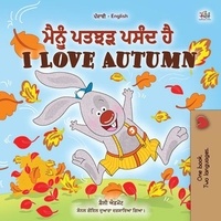 Téléchargement gratuit de livres audio pour ipod ਮੈਨੂੰ ਪੱਤਝੜ ਪਸੰਦ ਹੈ। I Love Autumn  - Punjabi English Bilingual Collection FB2 iBook