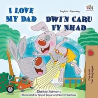 I Love My Dad  Dwi'n Caru Fy Nhad