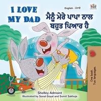  Shelley Admont et  KidKiddos Books - I Love My Dad ਮੈਂ ਆਪਣੇ ਡੈਡ ਨੂੰ ਪਿਆਰ ਕਰਦਾ ਹਾਂ - English Punjabi (Gurmukhi) Bilingual Collection.