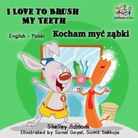 I Love to Brush My Teeth Kocham myć ząbki