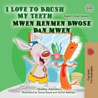 I Love to Brush My Teeth Mwen renmen Bwose Dan mwen