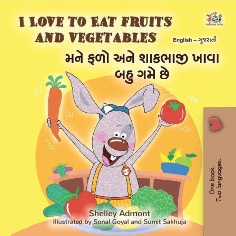 I Love to Eat Fruits and Vegetables મને... de Shelley Admont - ePub ...