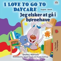 I Love to Go to Daycare Jeg elsker at gå i børnehave