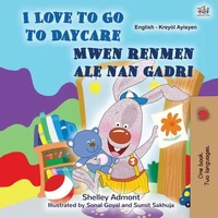 I Love to Go to Daycare Mwen renmen ale nan gadri