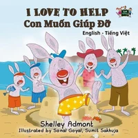 I Love to Help Con Muốn Giúp Đỡ (Vietnamese Children's book)