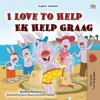  Shelley Admont et  KidKiddos Books - I Love to Help Ek Help Graag - English Afrikaans Bilingual Collection.