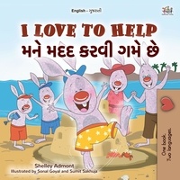  Shelley Admont et  KidKiddos Books - I Love to Help મને મદદ કરવી ગમે છે - English Gujarati Bilingual Collection.