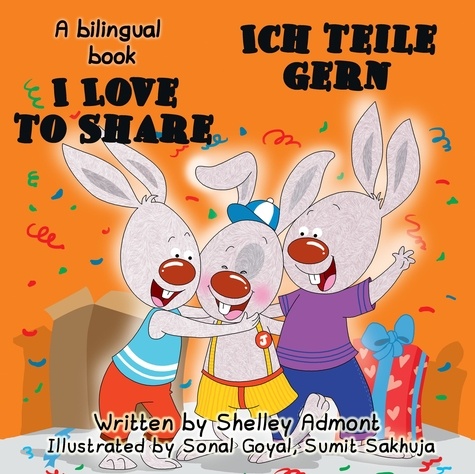  Shelley Admont - I Love to Share Ich teile gern (English German Book for Kids) - English German Bilingual Collection.