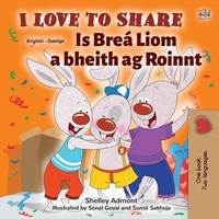  Shelley Admont et  KidKiddos Books - I Love to Share Is Breá Liom a bheith ag Roinnt - English Irish Bilingual Collection.