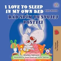I Love to Sleep in My Own Bed Rád spím vo svojej posteli