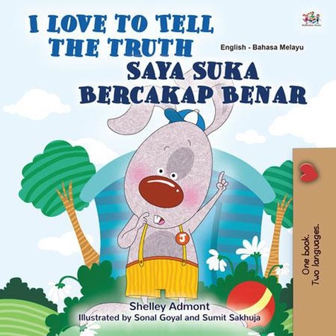  Shelley Admont et  KidKiddos Books - I Love to Tell the Truth Saya Suka Bercakap Benar - English Malay Bilingual Collection.