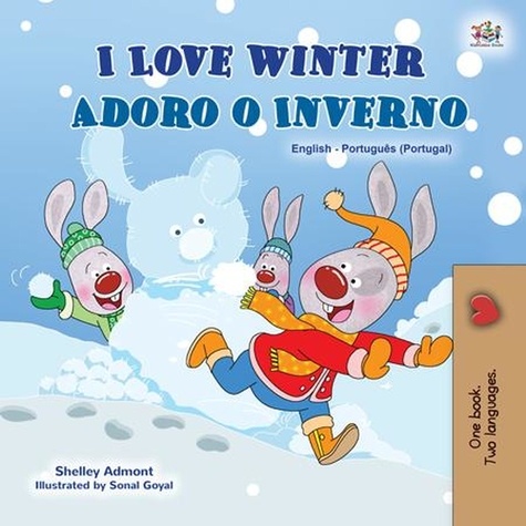  Shelley Admont et  KidKiddos Books - I Love Winter Adoro o Inverno - English Portuguese Portugal Bilingual Collection.