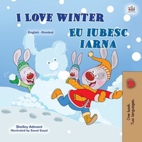  Shelley Admont et  KidKiddos Books - I Love Winter Eu iubesc iarna - English Romanian Bilingual Collection.