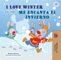  Shelley Admont et  KidKiddos Books - I Love Winter Me encanta el invierno - English Spanish Bilingual Collection.