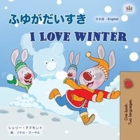 Livres gratuits à télécharger sur kindle fire 冬がだいすき I Love Winter  - Japanese English Bilingual Collection (French Edition) RTF DJVU par Shelley Admont, KidKiddos Books