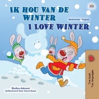  Shelley Admont et  KidKiddos Books - Ik ben dol op de winter I Love Winter - Dutch English Bilingual Edition.