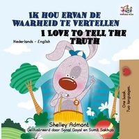  Shelley Admont et  KidKiddos Books - Ik hou ervan de waarheid te vertellen I Love to Tell the Truth - Dutch English Bilingual Edition.
