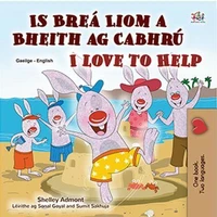 Is Breá Liom a Bheith ag Cabhrú I Love to Help