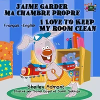 J’aime garder ma chambre propre I Love to Keep My Room Clean