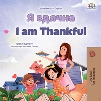  Shelley Admont et  KidKiddos Books - Я вдячна I am Thankful - Ukrainian English Bilingual Collection.