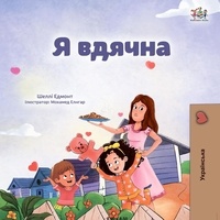  Shelley Admont et  KidKiddos Books - Я вдячна - Ukrainian Bedtime Collection.