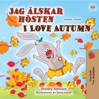  Shelley Admont et  KidKiddos Books - Jag älskar hösten I Love Autumn - Swedish English Bilingual Collection.
