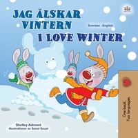  Shelley Admont et  KidKiddos Books - Jag älskar vintern I Love Winter - Swedish English Bilingual Collection.