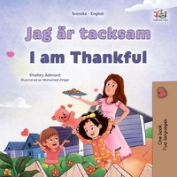  Shelley Admont et  KidKiddos Books - Jag är tacksam I am Thankful - Swedish English Bilingual Collection.