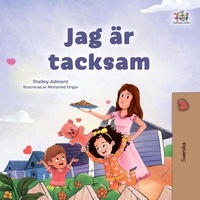  Shelley Admont et  KidKiddos Books - Jag är tacksam - Swedish Bedtime Collection.
