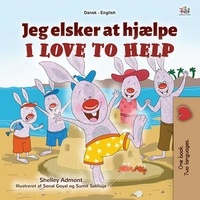  Shelley Admont et  KidKiddos Books - Jeg elsker at hjælpe I Love to Help - Danish English Bilingual Collection.