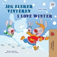  Shelley Admont et  KidKiddos Books - Jeg elsker, når det er vinter I Love Winter - Danish English Bilingual Collection.