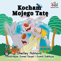  Shelley Admont et  KidKiddos Books - Kocham Mojego Tatę - Polish Bedtime Collection.