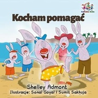  Shelley Admont et  KidKiddos Books - Kocham pomagać - Polish Bedtime Collection.