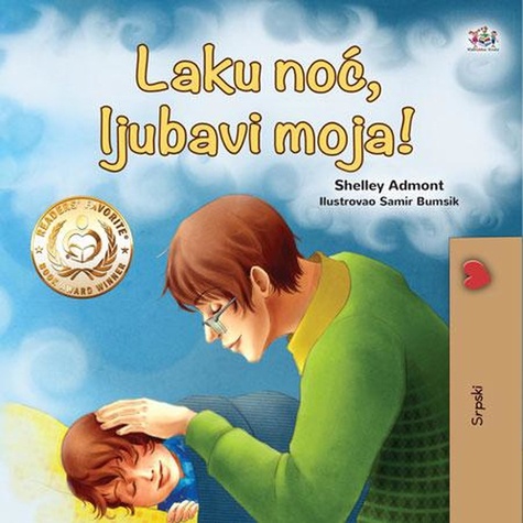  Shelley Admont et  KidKiddos Books - Laku noć, ljubavi moja! - Serbian Bedtime Collection.