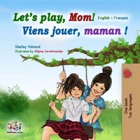 Let's play, Mom!