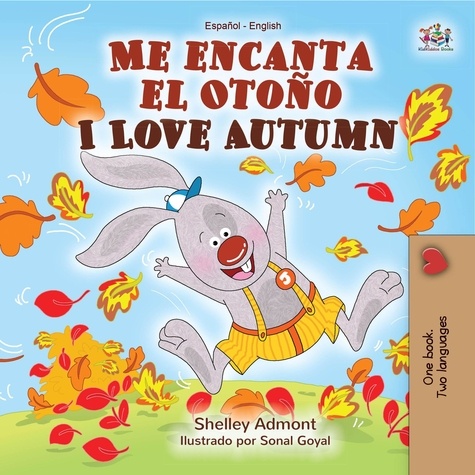  Shelley Admont - Me encanta el Otoño I Love Autumn - Spanish English Bilingual Collection.