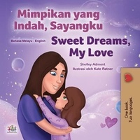 Téléchargeur de pdf de livres de Google en ligne Mimpikan yang Indah, Sayangku Sweet Dreams, My Love  - Malay English Bilingual Collection PDB