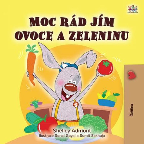  Shelley Admont et  KidKiddos Books - Moc rád jím ovoce a zeleninu - Czech Bedtime Collection.