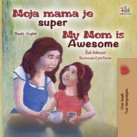 Moja mama je super My Mom is Awesome