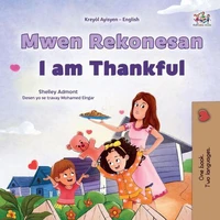 Mwen Rekonesan I am Thankful