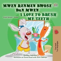 Mwen renmen Bwose Dan mwen I Love to Brush My Teeth