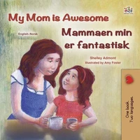 My Mom is Awesome Mammaen min er fantastisk