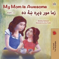 My Mom is Awesome زما مور ډېره ښۀ ده
