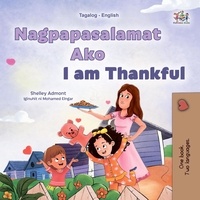  Shelley Admont et  KidKiddos Books - Nagpapasalamat Ako I am Thankful - Tagalog English Bilingual Collection.