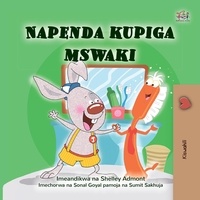  Shelley Admont et  KidKiddos Books - Napenda kupiga mswaki - Swahili Bedtime Collection.