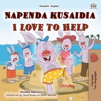  Shelley Admont et  KidKiddos Books - Napenda kusaidia I Love to Help - Swahili English Bilingual Collection.