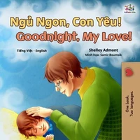Ngủ Ngon, Con Yêu! Goodnight, My Love!