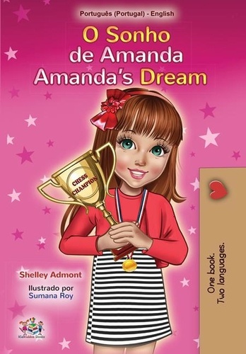  Shelley Admont et  KidKiddos Books - O Sonho de Amanda Amanda’s Dream - Portuguese English Portugal Collection.