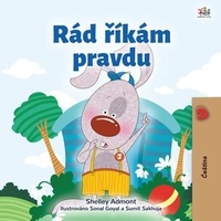  Shelley Admont et  KidKiddos Books - Rád říkám pravdu - Czech Bedtime Collection.